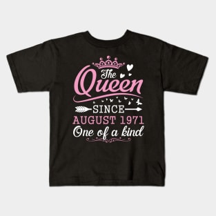 The Queen Since August 1971 One Of A Kind Happy Birthday 49 Years Old To Me You Kids T-Shirt